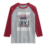 Just a Dad Who Always Came Back with The Milk Raglan Shirt Funny Skeleton Dad 4th Of July