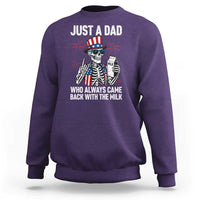 Just a Dad Who Always Came Back with The Milk Sweatshirt Funny Skeleton Dad 4th Of July