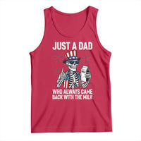 Just a Dad Who Always Came Back with The Milk Tank Top Funny Skeleton Dad 4th Of July