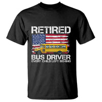 Retired School Bus Driver T Shirt Patriotic USA American Flag