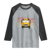 School Bus Driver Life Back to School Teacher Kids Raglan Shirt