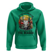 Cow Bull Skull Hoodie If Problem Vintage Then You Might Be Reason - Wonder Print Shop