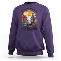 Cow Bull Skull Sweatshirt If Problem Vintage Then You Might Be Reason - Wonder Print Shop