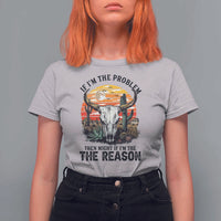 Cow Bull Skull T Shirt For Women If Problem Vintage Then You Might Be Reason - Wonder Print Shop