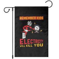 Funny Electrician Garden Flag Remember Kids Electricity Will Kill You - Wonder Print Shop