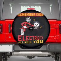 Funny Electrician Spare Tire Cover Remember Kids Electricity Will Kill You - Wonder Print Shop