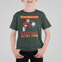 Funny Electrician T Shirt For Kid Remember Kids Electricity Will Kill You - Wonder Print Shop