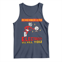 Funny Electrician Tank Top Remember Kids Electricity Will Kill You - Wonder Print Shop