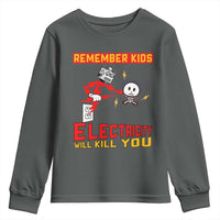 Funny Electrician Youth Sweatshirt Remember Kids Electricity Will Kill You - Wonder Print Shop