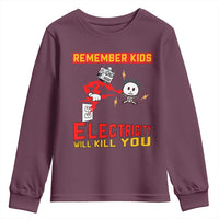 Funny Electrician Youth Sweatshirt Remember Kids Electricity Will Kill You - Wonder Print Shop