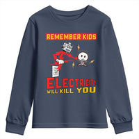 Funny Electrician Youth Sweatshirt Remember Kids Electricity Will Kill You - Wonder Print Shop