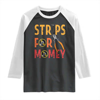 Funny Electrician Raglan Shirt Strips For Money Electrical Humor - Wonder Print Shop