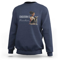 Education Freedom Sweatshirt Black Teacher Books - Wonder Print Shop