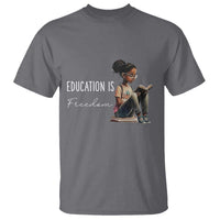 Education Freedom T Shirt Black Teacher Books - Wonder Print Shop