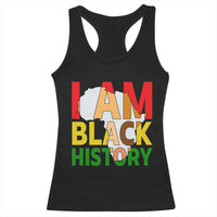 Black History Month African American Racerback Tank Top I Am Black History - Wonder Print Shop