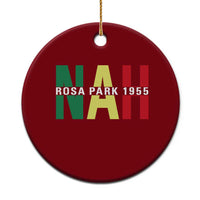 Nah Rosa Parks Quote Ceramic Ornament Black Movement Protest - Wonder Print Shop