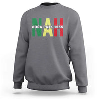 Nah Rosa Parks Quote Sweatshirt Black Movement Protest - Wonder Print Shop