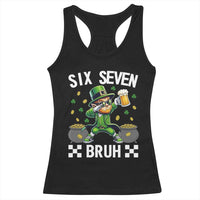 67 Bruh St Patricks Day Racerback Tank Top Funny Six Seven Leprechaun Bruh Meme