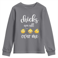 Chicks Are All Over Me Youth Sweatshirt Funny Easter Kids