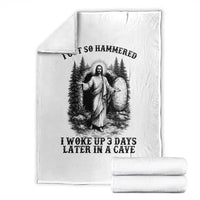 Christian Easter Jesus Throw Blanket I Got So Hammered Woke Up 3 Days