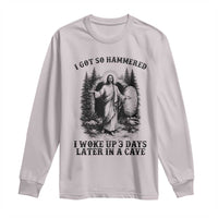 Christian Easter Jesus Long Sleeve Shirt I Got So Hammered Woke Up 3 Days