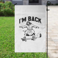 Christian Easter Garden Flag Funny Skateboard Jesus I am Back