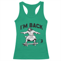 Christian Easter Racerback Tank Top Funny Skateboard Jesus I am Back