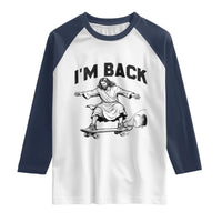 Christian Easter Raglan Shirt Funny Skateboard Jesus I am Back