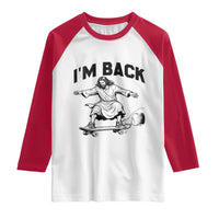 Christian Easter Raglan Shirt Funny Skateboard Jesus I am Back