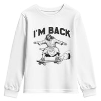 Christian Easter Youth Sweatshirt Funny Skateboard Jesus I am Back
