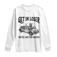 Get In Loser We're Late For Easter Long Sleeve Shirt Funny Easter Raccoon Frog Goose Humor