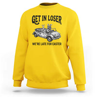 Get In Loser We're Late For Easter Sweatshirt Funny Easter Raccoon Frog Goose Humor