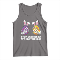Stop Staring at My Easter Eggs Tank Top Funny Skeleton Bunny Easter