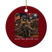 Funny Raccoon 4th of July Ceramic Ornament Chill The Fourth Out