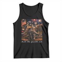 Funny Raccoon 4th of July Tank Top Chill The Fourth Out