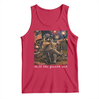 Funny Raccoon 4th of July Tank Top Chill The Fourth Out