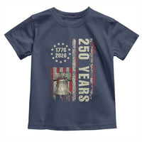 250th Anniversary USA Toddler T Shirt Patriotic Liberty Bell 1776 2026 American Flag
