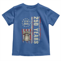 250th Anniversary USA Toddler T Shirt Patriotic Liberty Bell 1776 2026 American Flag