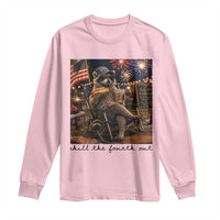 4th of July Raccoon Long Sleeve Shirt Chill The Fourth Out