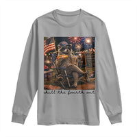 4th of July Raccoon Long Sleeve Shirt Chill The Fourth Out
