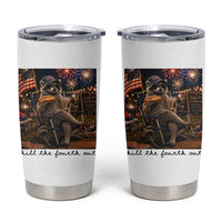 4th of July Raccoon Tumbler Cup Chill The Fourth Out