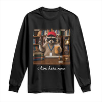 School Librarian Long Sleeve Shirt I Live Here Now Back to School