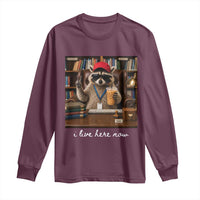 School Librarian Long Sleeve Shirt I Live Here Now Back to School