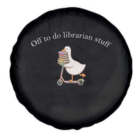 Silly Goose Librarian Spare Tire Cover Off To Do Librarian Stuff Book Lover Gift