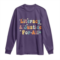 Literacy Justice for All Stop Book Banning Protect Librarian Long Sleeve Shirt