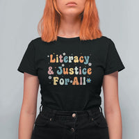 Literacy Justice for All Stop Book Banning Protect Librarian T Shirt For Women
