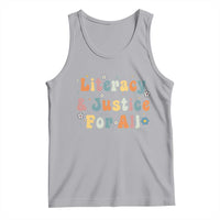 Literacy Justice for All Stop Book Banning Protect Librarian Tank Top