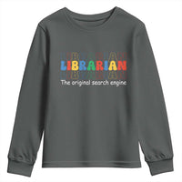 The Original Search Engine Youth Sweatshirt School Librarian Library Books