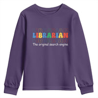 The Original Search Engine Youth Sweatshirt School Librarian Library Books
