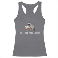Just One More Chapter Racerback Tank Top Funny Raccoon Reading Book Lover Gift